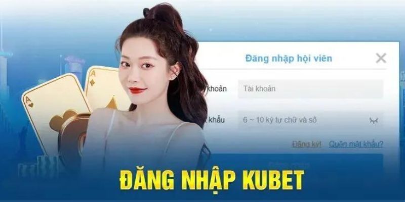 Lưu ý quan trọng khi đăng nhập Kubet77 bạn cần biết