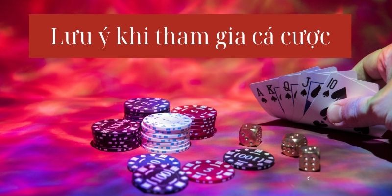 Một số lưu ý nhỏ khi tham gia cá cược tại nhà cái J88